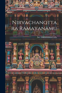 Nirvachanottara Ramayanamu