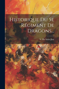 Historique Du 5e Régiment De Dragons...