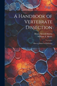 Handbook of Vertebrate Dissection