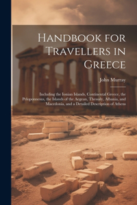 Handbook for Travellers in Greece