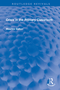 Crisis in the Primary Classroom