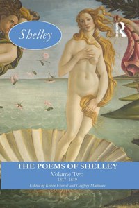 The Poems of Shelley: Volume Two