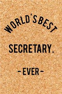 World's Best Secretary. - Ever -