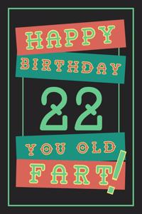 22nd Birthday Gift: Lined Journal / Notebook - Funny 22 yr Old Gag Gift, Fun And Practical Alternative to a Birthday Card - 22nd Birthday Gifts For Men - Retro Theme - 