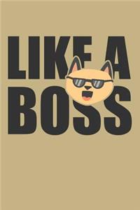 Like A Boss