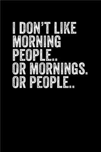 I Don't Like Morning People