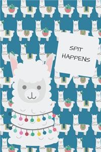 Spit Happens