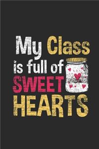 My Class Is Full Of Sweet Hearts