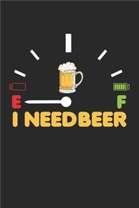 I need Beer