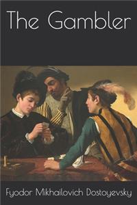 The Gambler