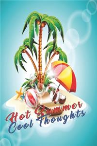Hot summer cool thoughts