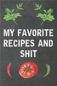 My Favorite Recipes and shit