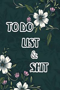To Do List & Shit