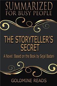 Storyteller's Secret - Summarized for Busy People