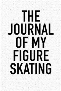 The Journal of My Figure Skating Adventure