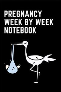 Pregnancy Week by Week Notebook
