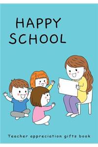 Happy School Teacher Appreciation Gifts Book