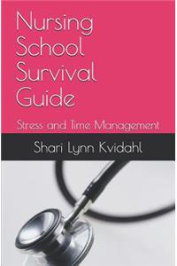 Nursing School Survival Guide