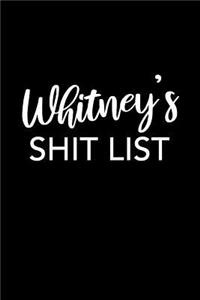 Whitney's Shit List