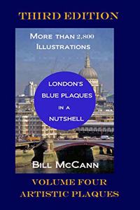 London's Blue Plaques in a Nutshell Volume 4