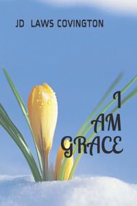 I Am, Grace