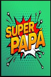 Super Papa: Black Cover Father's Memoirs Log, Journal, Keepsake To Fill In Perfect For Father's Day Gifts, Daddy, Grandfathers 100 page 6x9inche