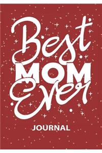 Best Mom Ever - Journal