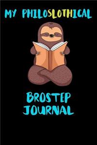 My Philoslothical Brostep Journal