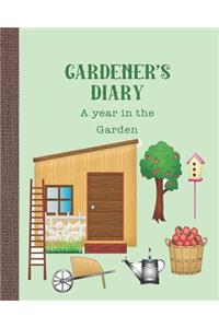 Gardener's diary - A year in the garden