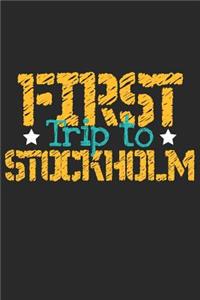 First Trip To Stockholm
