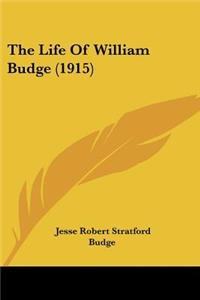 The Life Of William Budge (1915)