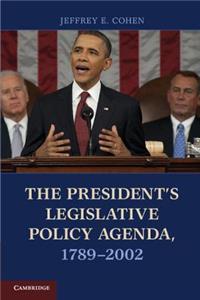 President's Legislative Policy Agenda, 1789-2002