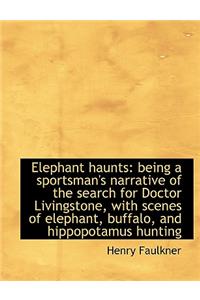 Elephant Haunts