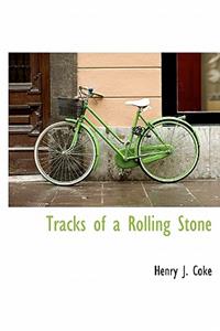 Tracks of a Rolling Stone