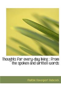 Thoughts for Every-Day Living