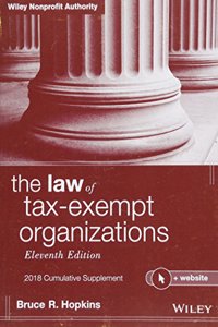 The Law of Tax-Exempt Organizations, 2018 Cumulative Supplement, + Website