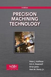 Precision Machining Technology, SI Edition