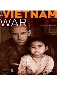 The Vietnam War: Revised 2nd Edition: Revised 2nd Edition