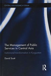 The Management of Public Services in Central Asia