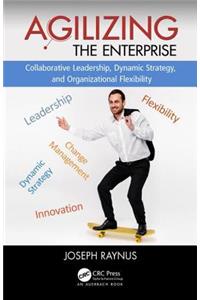 Agilizing the Enterprise