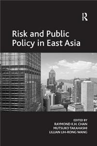 Risk and Public Policy in East Asia