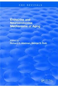 Endocrine and Neuroendocrine Mechanisms Of Aging
