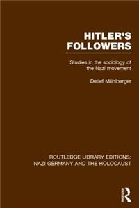 Hitler's Followers (Rle Nazi Germany & Holocaust)