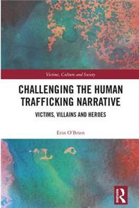 Challenging the Human Trafficking Narrative