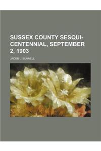 Sussex County Sesqui-Centennial, September 2, 1903