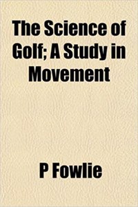 The Science of Golf; A Study in Movement