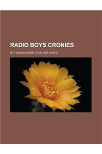 Radio Boys Cronies