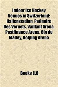 Indoor Ice Hockey Venues in Switzerland