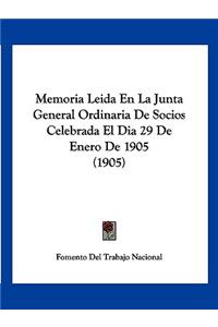 Memoria Leida En La Junta General Ordinaria De Socios Celebrada El Dia 29 De Enero De 1905 (1905)