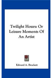 Twilight Hours